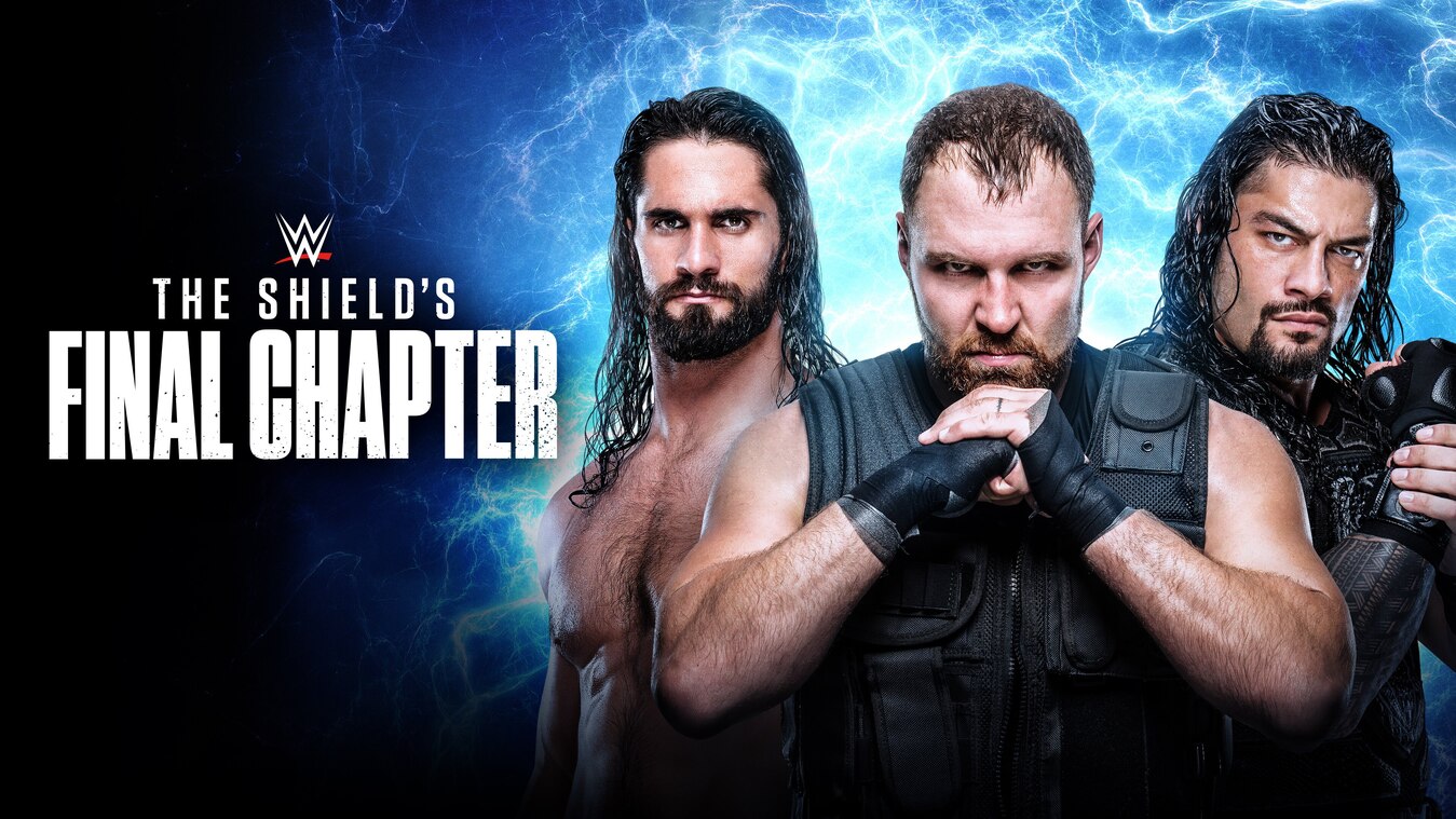 Watch The Shield’s Final Chapter - 21st April 2019 from WWE - Sony LIV