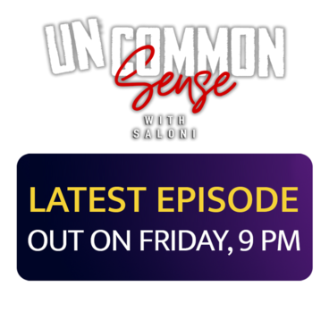 Uncommon Sense With Saloni