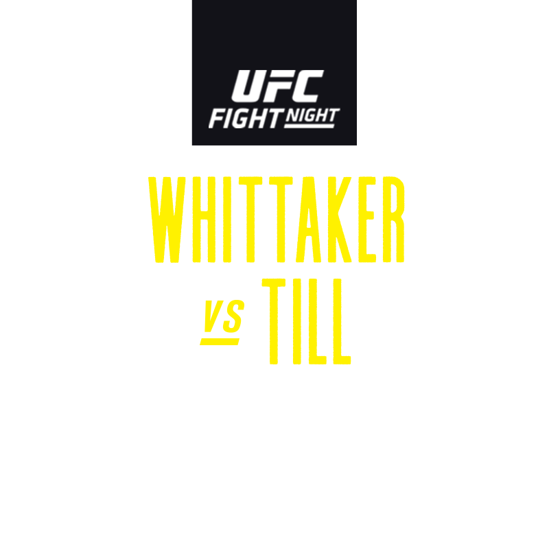 UFC Fight Night: Whittaker vs Till