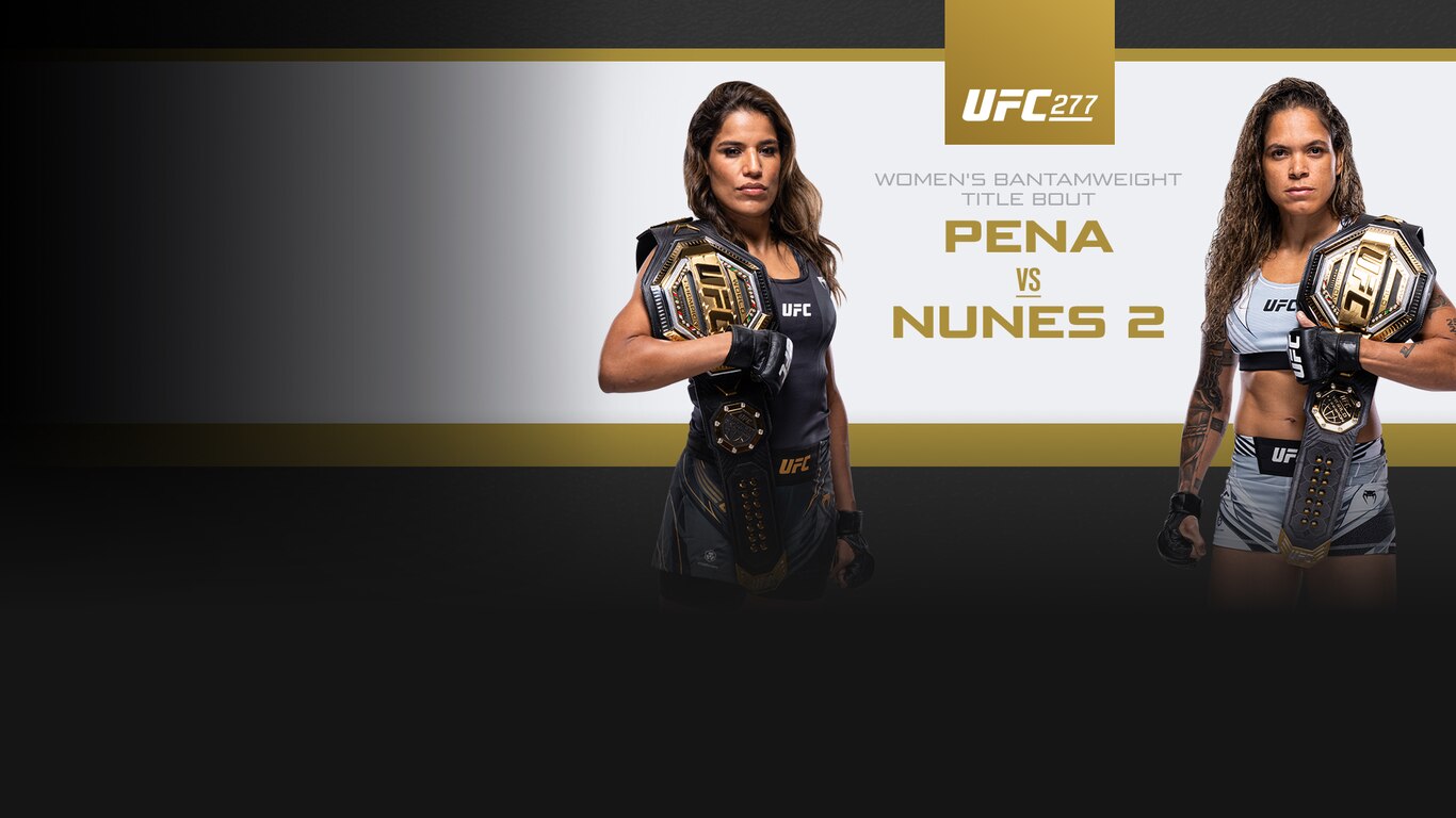UFC 277 - Pena vs Nunes