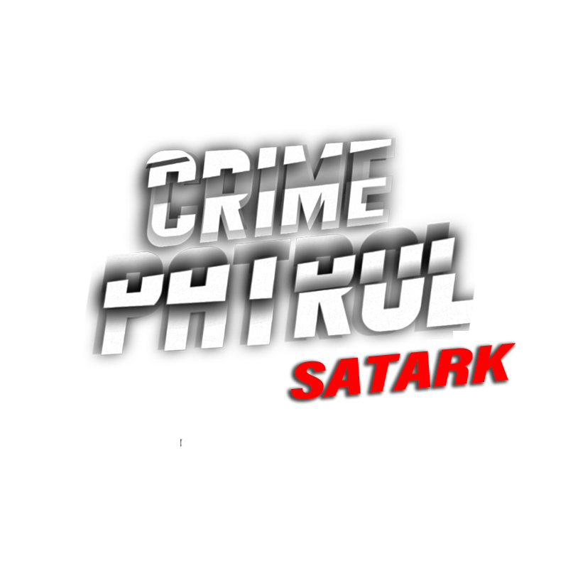 Crime Patrol Satark
