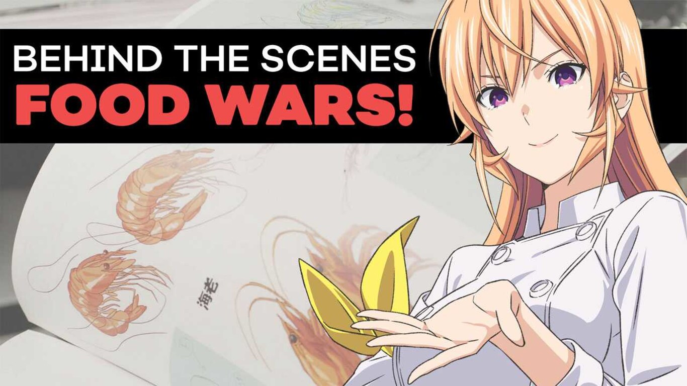 Behind the Scenes of Food Wars