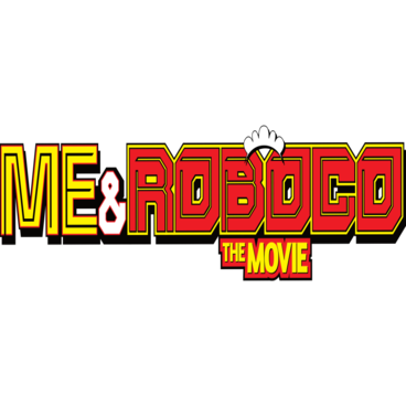 Me & Roboco: The Movie