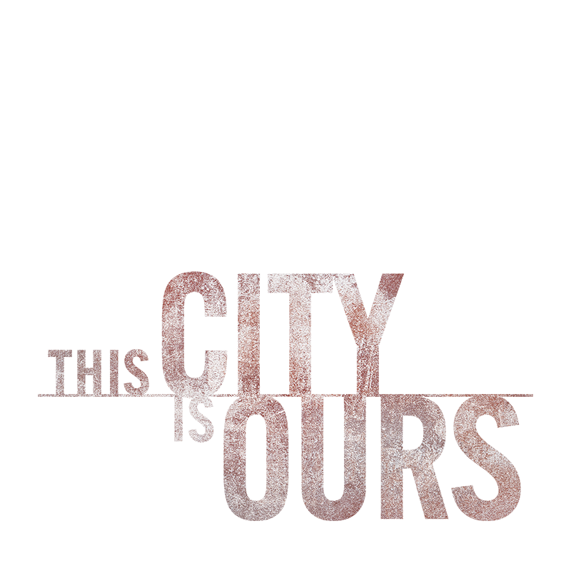 This City Is Ours