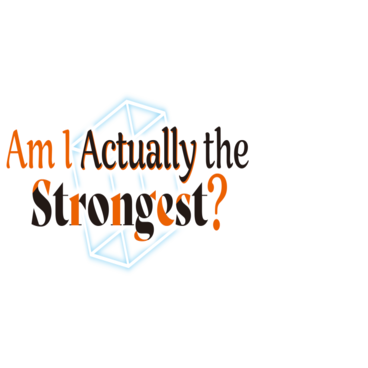 Am I Actually the Strongest?