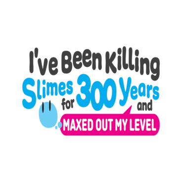 I've Been Killing Slimes For 300 Years And Maxed Out My Level