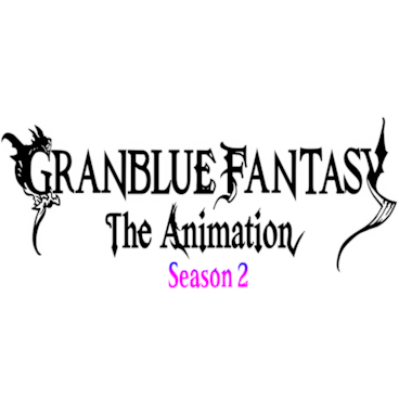 GRANBLUE FANTASY: The Animation