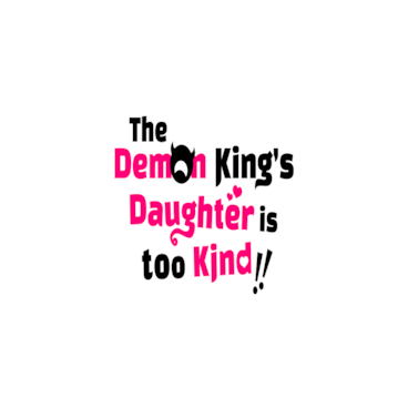 The Demon King's Daughter is Too Kind!!