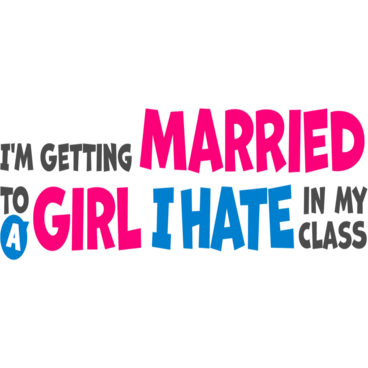 I'm Getting Married to a Girl I Hate in My Class