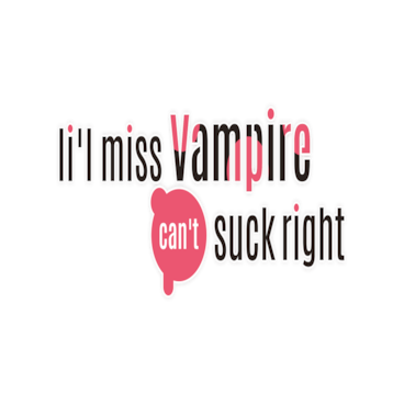 Li'l Miss Vampire Can't Suck Right