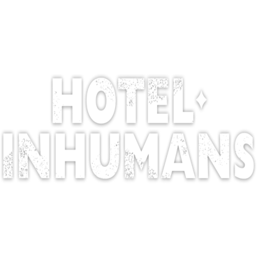 HOTEL INHUMANS