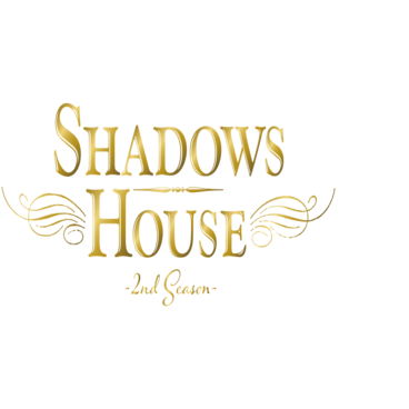 SHADOWS HOUSE