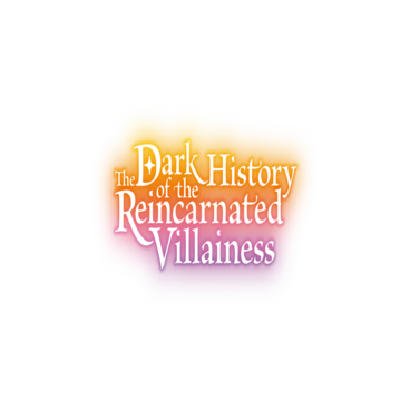 The Dark History of the Reincarnated Villainess