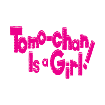 Tomo-chan Is a Girl!