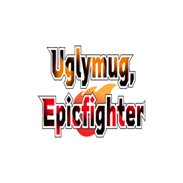 Uglymug, Epicfighter