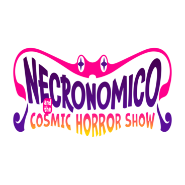Necronomico and the Cosmic Horror Show
