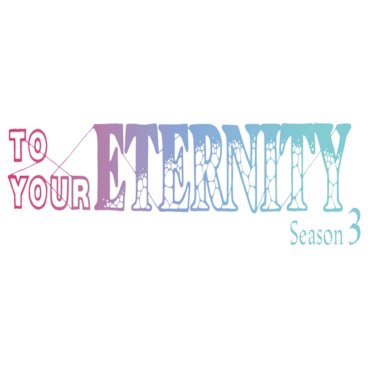 To Your Eternity