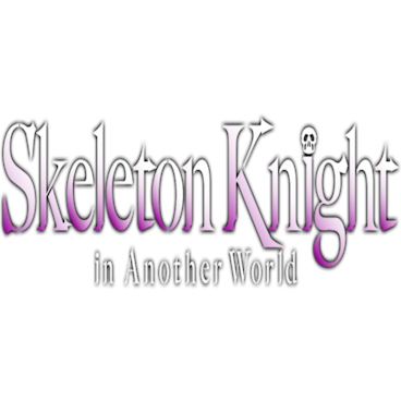 Skeleton Knight in Another World