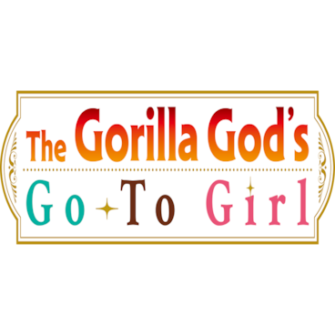 The Gorilla God's Go-To Girl