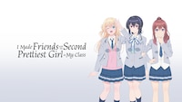 Watch I Made Friends with the Second Prettiest Girl in My Class Full ...