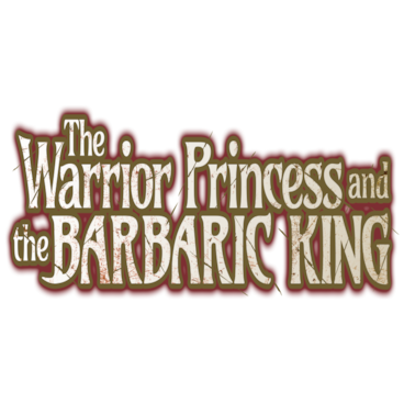 The Warrior Princess and the Barbaric King