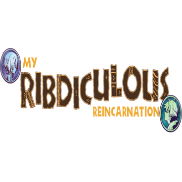 My Ribdiculous Reincarnation