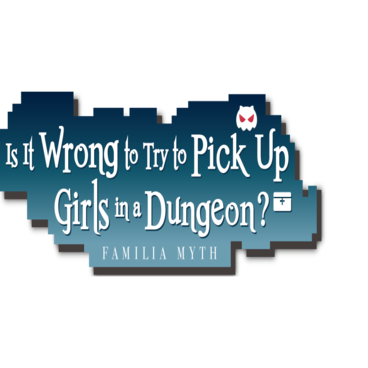 Is It Wrong to Try to Pick Up Girls in a Dungeon?