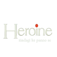 Heroine - Zindagi Ke Panno Se