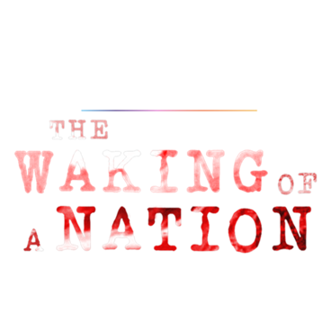 The Waking of a Nation
