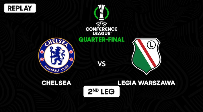 Replay - Chelsea vs Legia Warsaw - 2nd Leg - QF - 18 Apr 2025 from UEFA Conference League 2024-25 