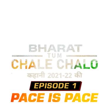 Bharat Tum Chale Chalo - Kahani 2021-22 Ki