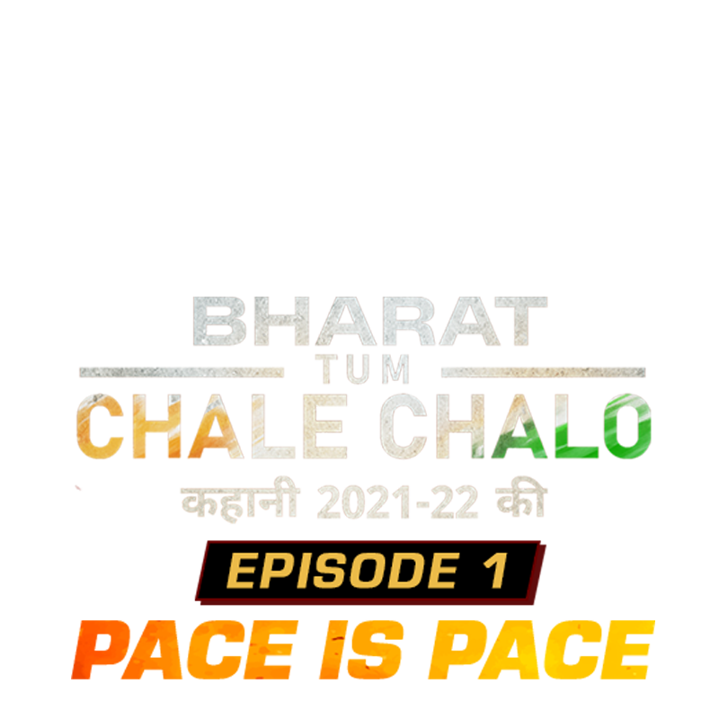 Bharat Tum Chale Chalo - Kahani 2021-22 Ki