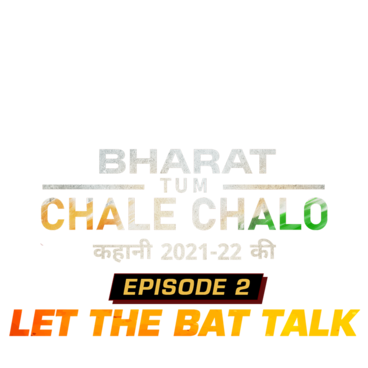 Bharat Tum Chale Chalo - Kahani 2021-22 Ki