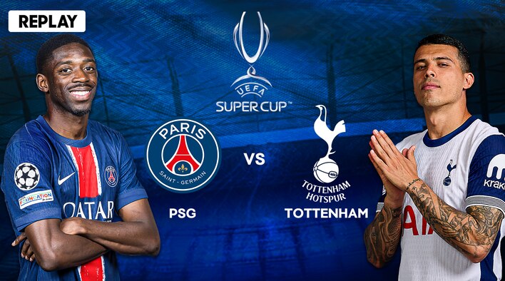 PSG vs Tottenham - Final - Replay - 14 Aug 2025 from UEFA Super Cup 2025 