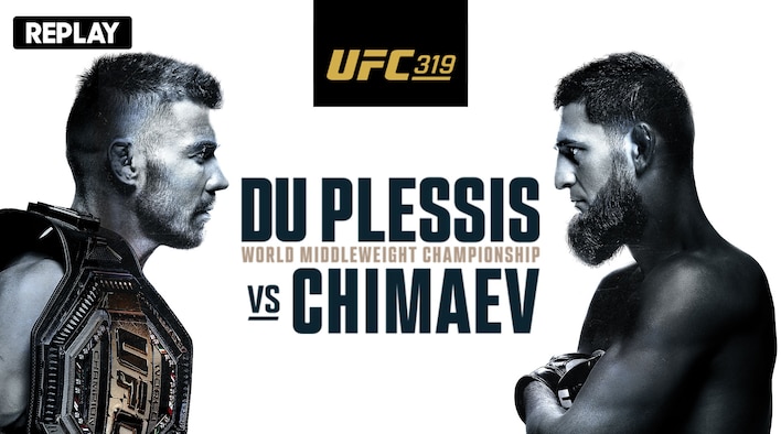  UFC 319 - Du Plessis vs Chimaev - Replay - 17 Aug 2025 from  UFC 319 - Du Plessis vs Chimaev  