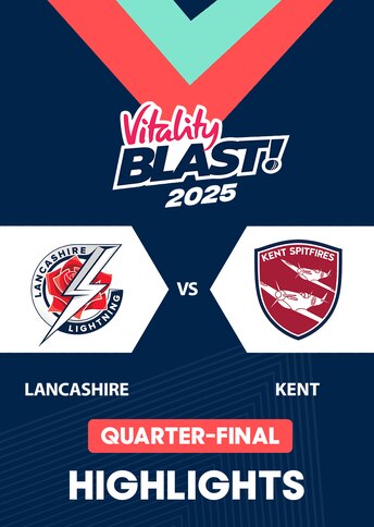 https://images.slivcdn.com/videoasset_images/manage_file/1000007356/1756807753779477_Vitality25_QF_Lancashire_vs_Kent_Portrait_thumb_HLS.jpg?h=484&w=344&q=high