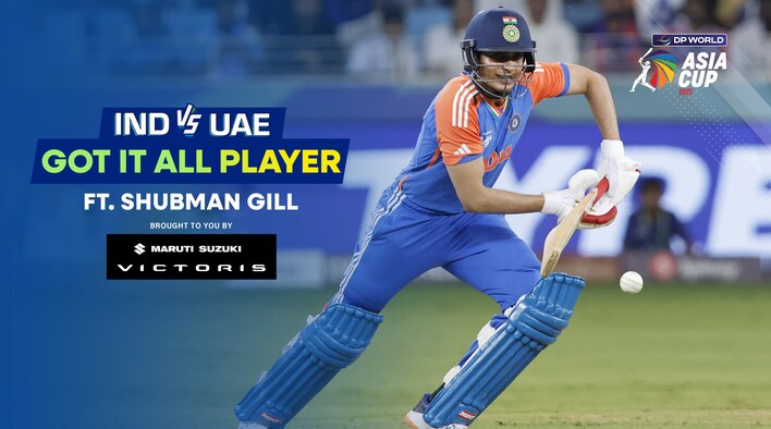 Got It All Player - Shubman Gill - 10 Sep 2025 from Asia Cup 2025 