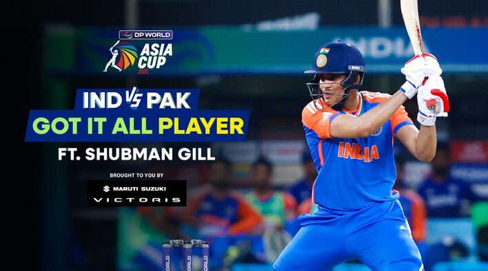 Got It All Player - Shubhman Gill - 21 Sep 2025 from Asia Cup 2025 