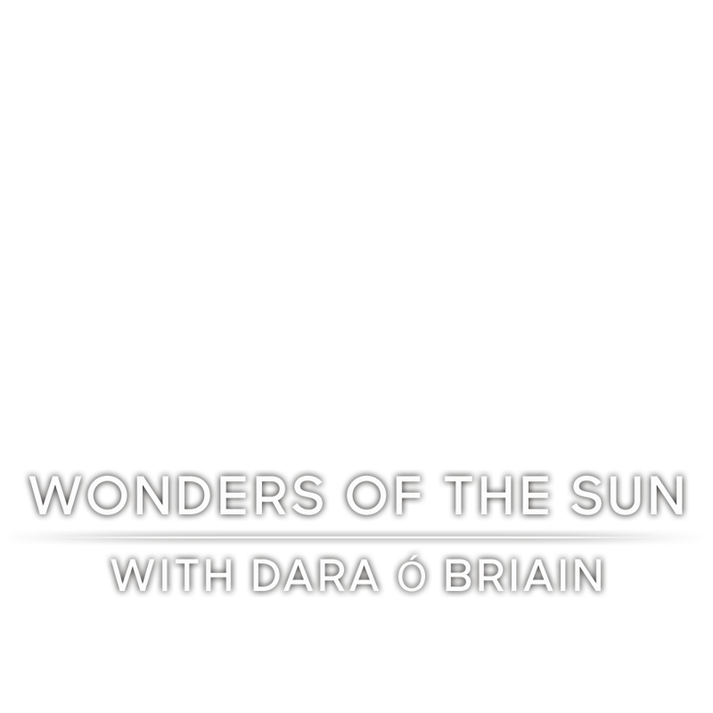 Wonders Of The Sun With Dara O Briain
