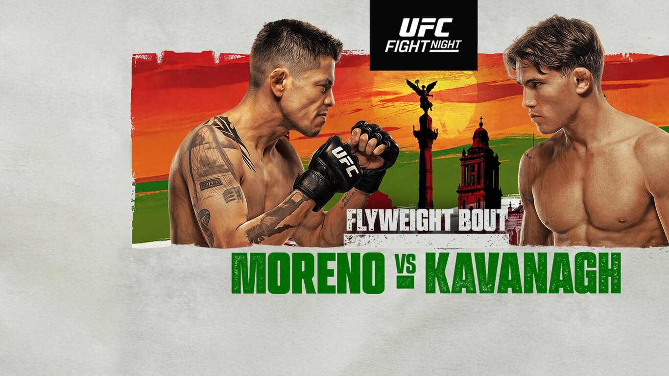 UFC Fight Night - Moreno vs Kavanagh 