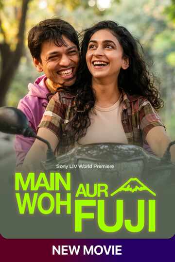 Main Woh Aur Fuji (2026) Dual Audio [Hindi ORG-Marathi] Sonyliv WEB-DL H264 AAC 1080p 720p 480p ESub
