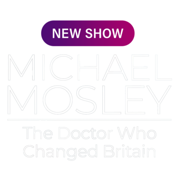 Michael Mosley: The Doctor Who Changed Britain