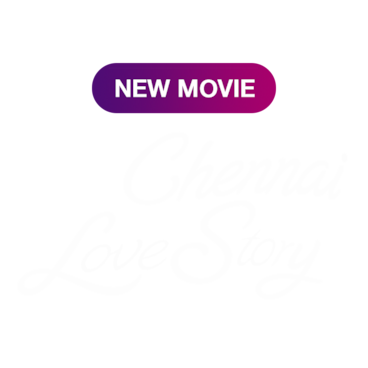 Chennai Love Story