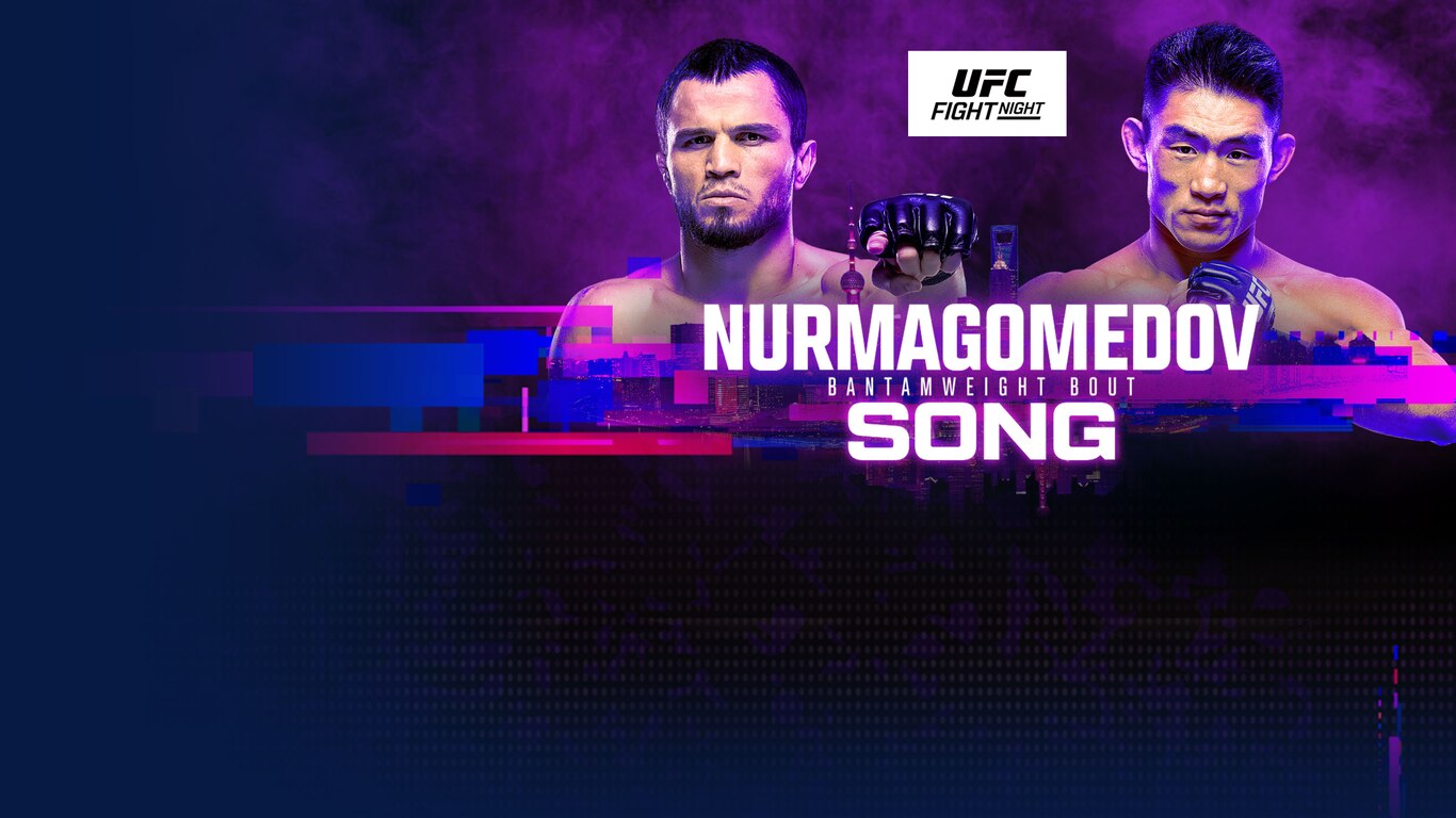 UFC Fight Night - Nurmagomedov vs Song