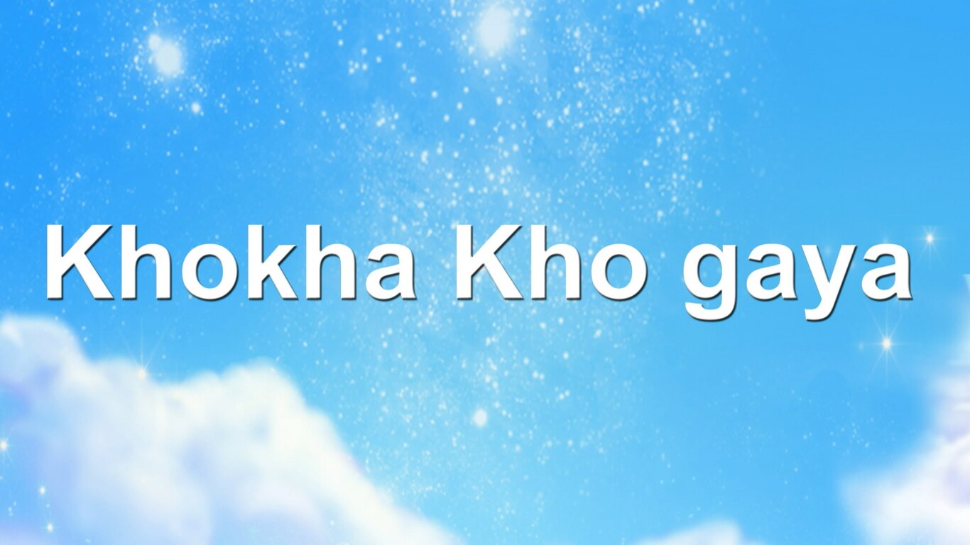 Khokha Kho Gaya