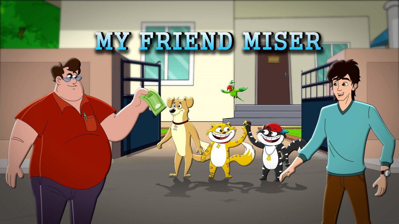 My Friend Miser