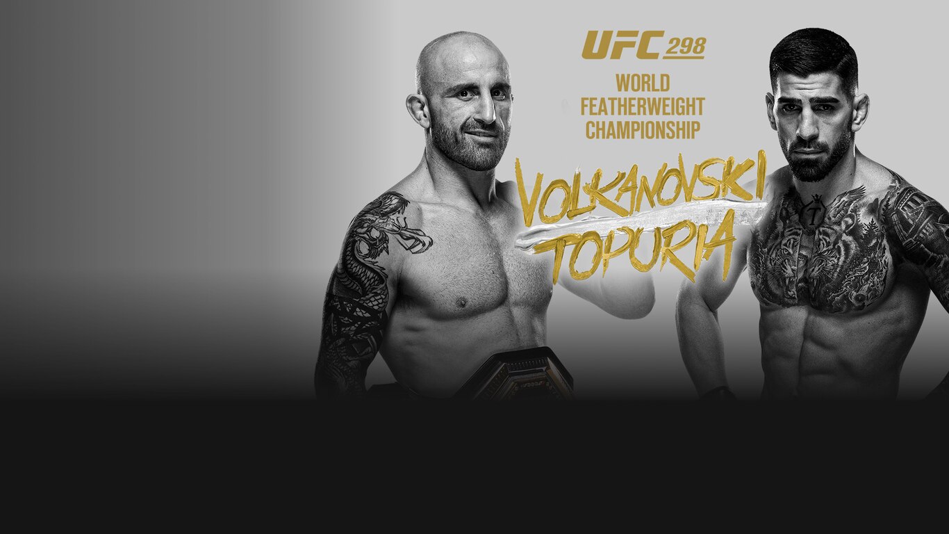 UFC 298: Volkanovski vs Topuria